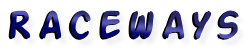 Raceways